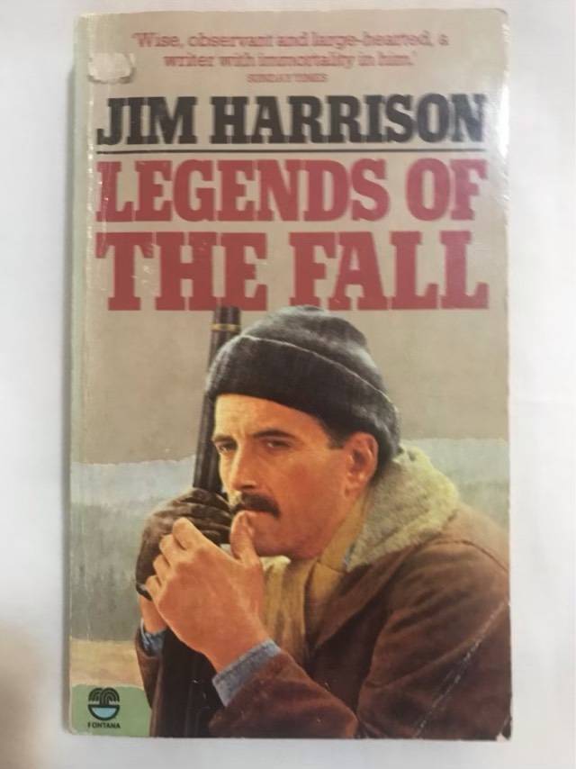 Legends of The Fall - Jim Harrison