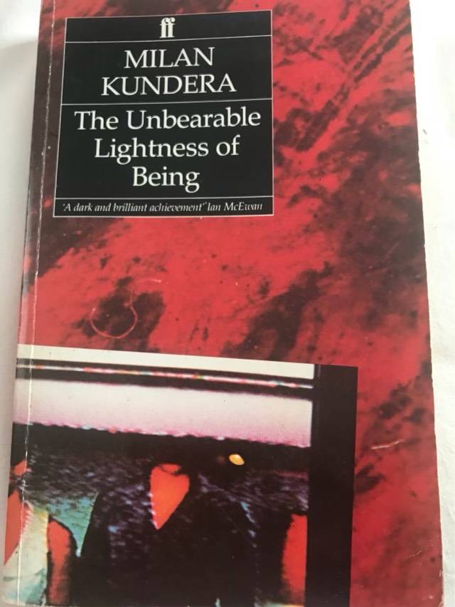 Unbearable Lightness of Being - Milan Kundera