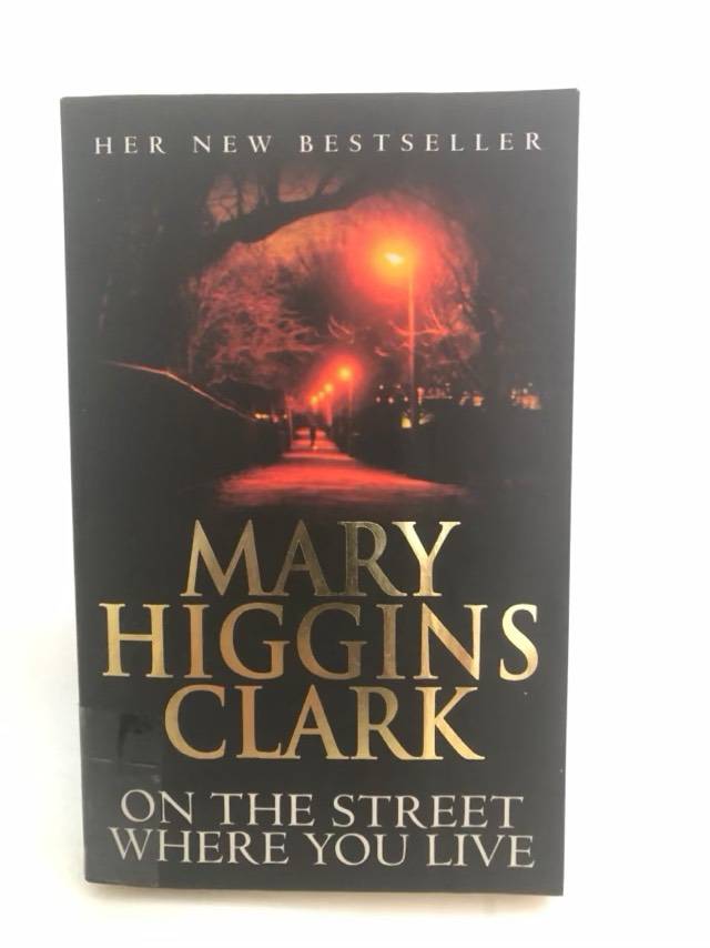 On the Street where You Live - Mary Higgins Clark
