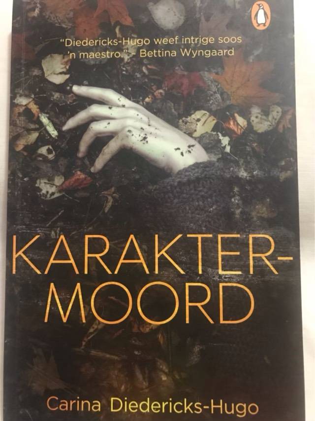 Karaktermoord - Carina Diedericks-Hugo