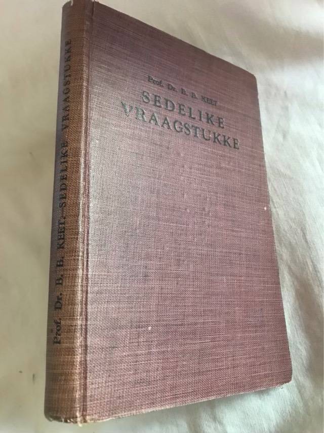 Sedelike Vraagstukke - B.B.Keet