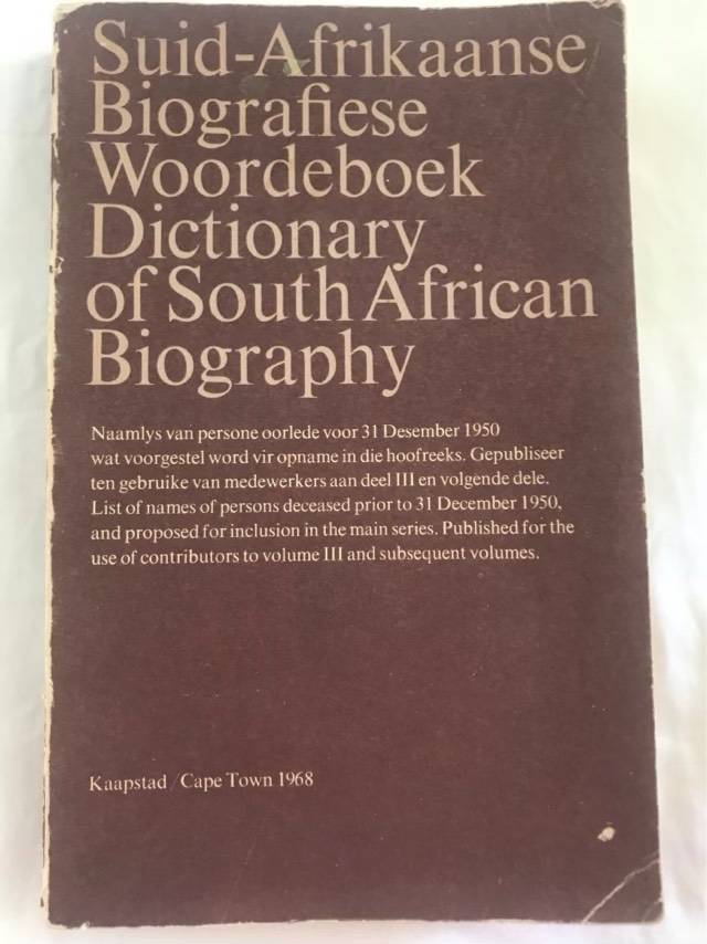 Suid-Afrikaanse Biografiese Woordeboek Dictionary of South African Biography - W.J.De Kock en ander