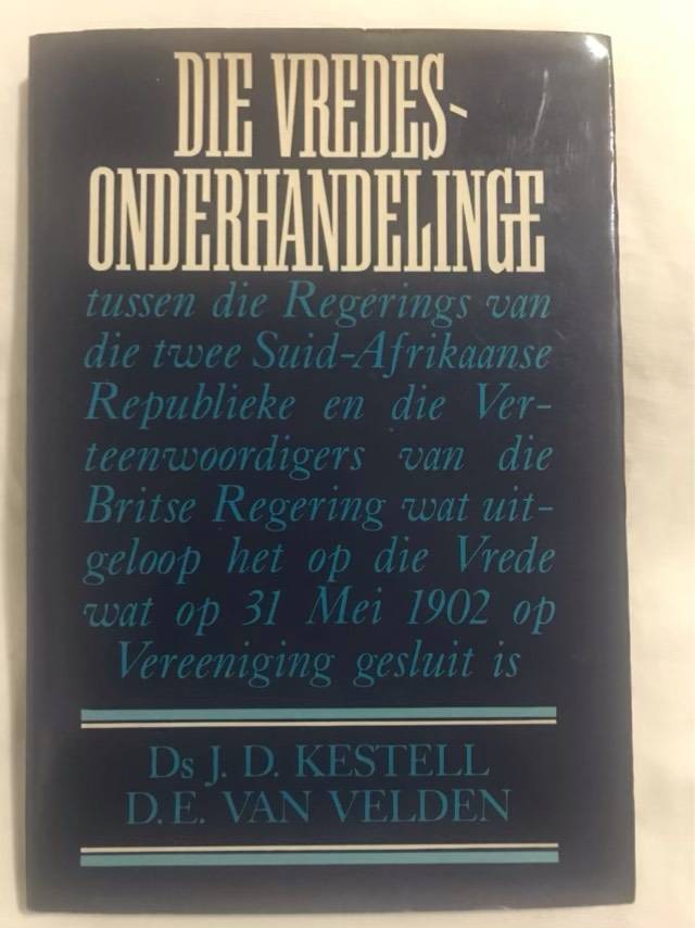 Die Vredesonderhandelinge - Ds.J.D.Kestell & D.E.Van Velden