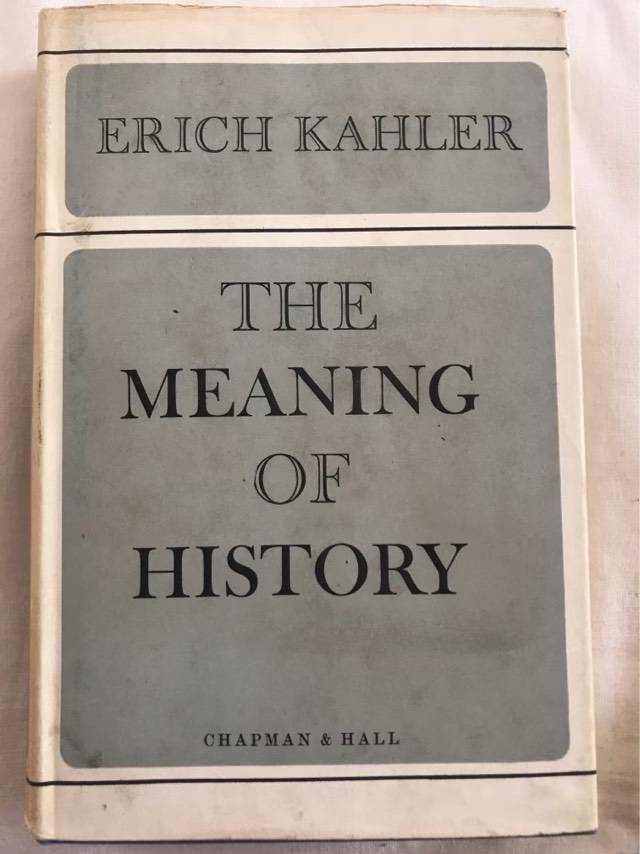 The Meaning of History - Erich Kahler
