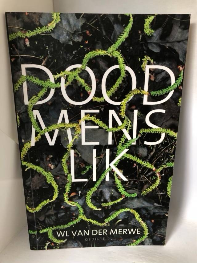Doodmenslik - Willem Lodewikus Van der Merwe
