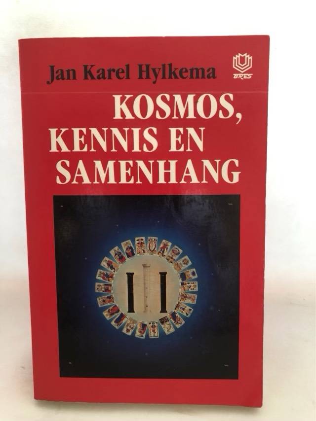 Kosmos,Kennis en Samehang - Jan Karel Hylkema