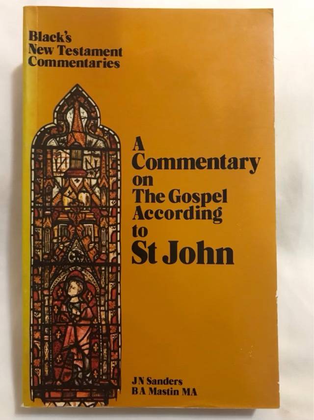 A Commentry on The Gospel According to St.John - J.N. Sanders & B.A. Mastin