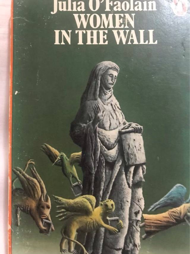 Women in the Wall - Julia O'Faolain