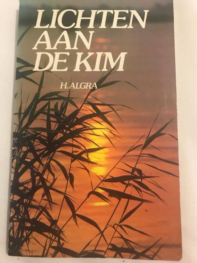 Lichten Aan De Kim - H.Algra