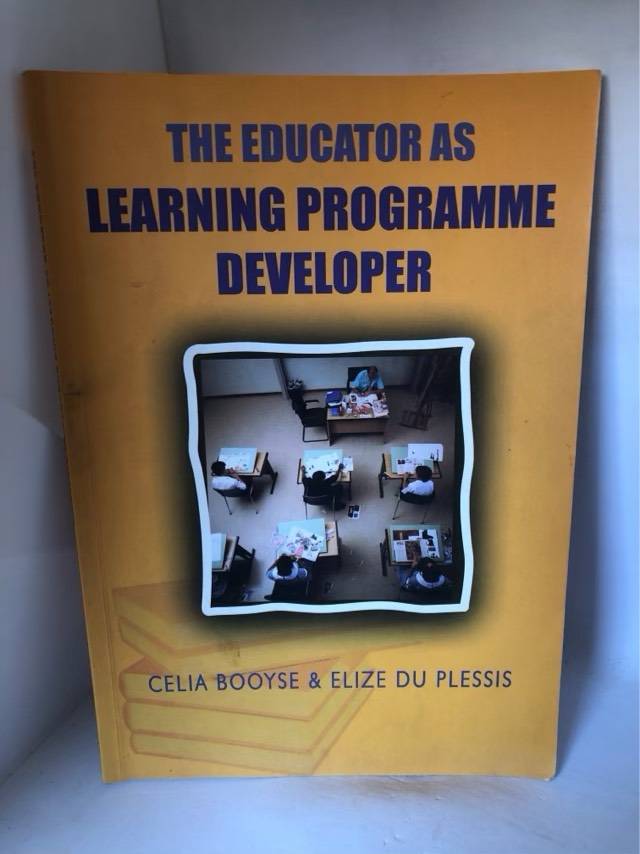 The Educator as Learning Programme Developer - Celia Booyse