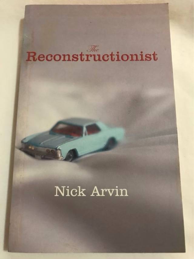 The Reconstructionist - Nick Arvin