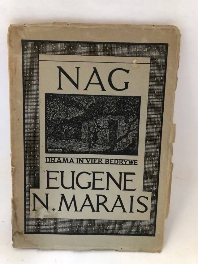 NAG, Drama in vier bedrywe - Eugene Marais