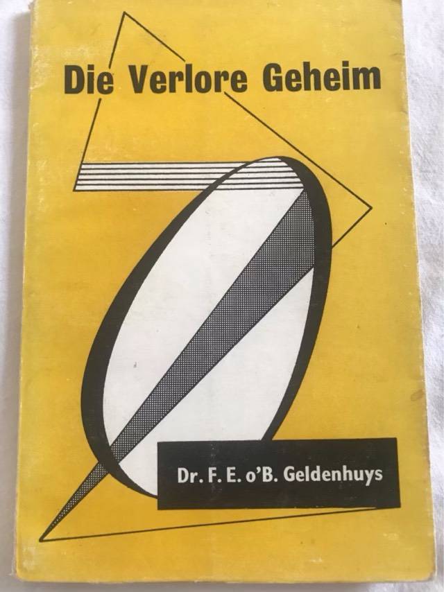 Die Verlore Geheim - F.E. Geldenhuys