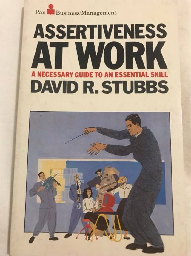 Assertiveness at Work - David R. Stubbs