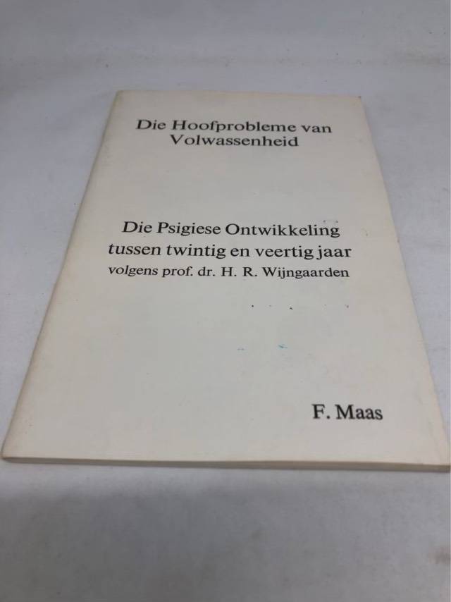 Die Hoofprobleme van Volwassenheid - F.Maas