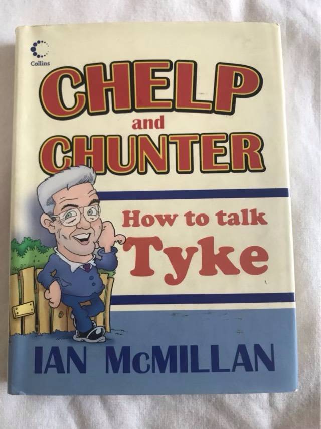 Chelp and Chunter, How to Talk Tyke - Ian McMillan