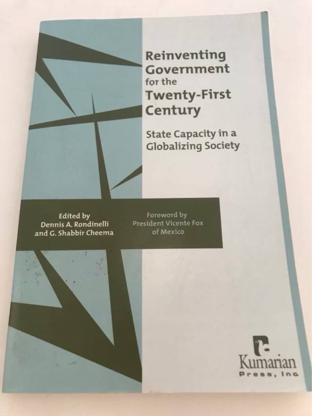 Reinventing Government for the Twenty-first Century - Dennis A. Rondinelli,G. Shabbir Cheema
