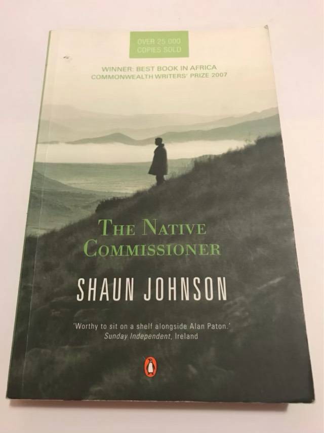 The Native Commissioner, A Novel - Shaun Johnson