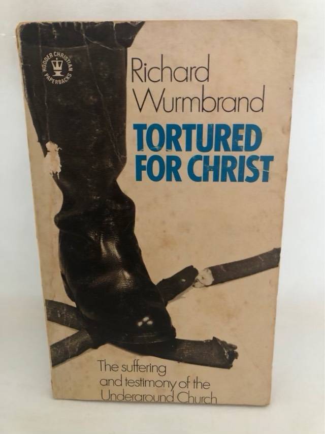 Tortured for Christ - Richard Wurmbrand