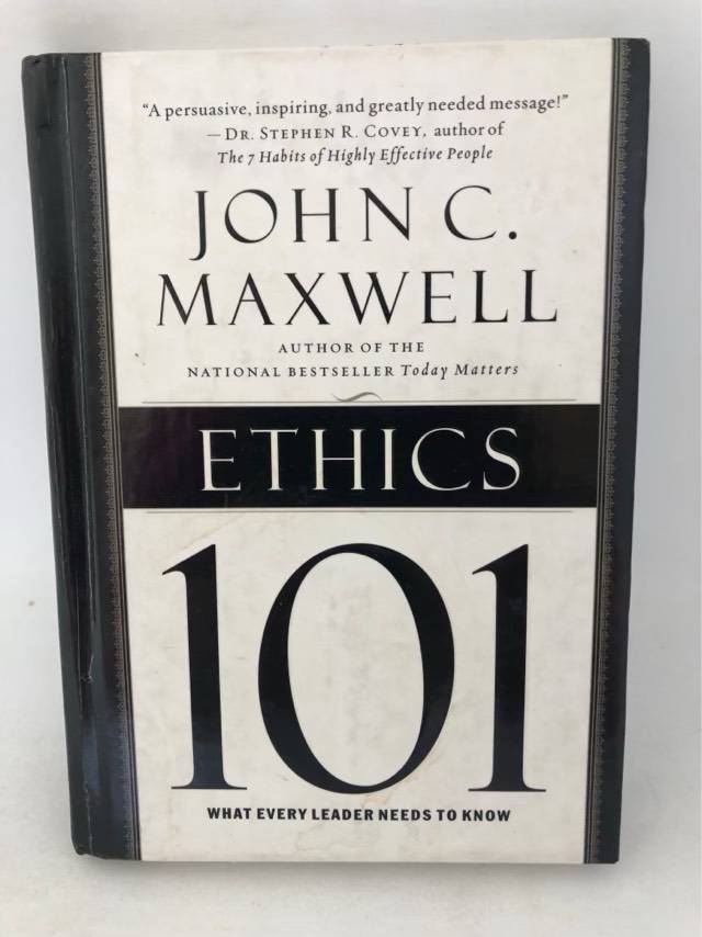 Ethics 101 - John C.Maxwell