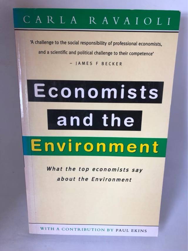 Economists and the Environment - Carla Ravaioli,Paul Ekins