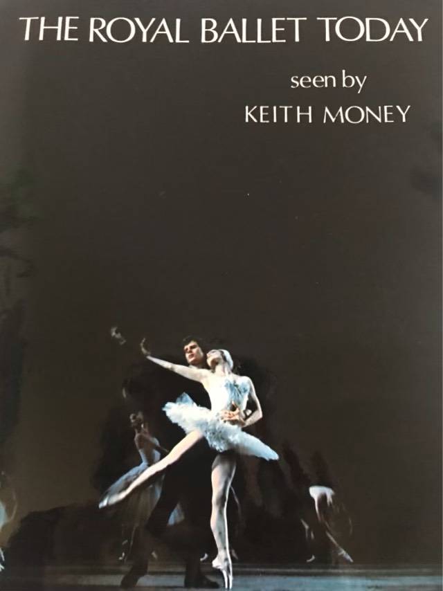 The Royal Ballet Today - Keith Money