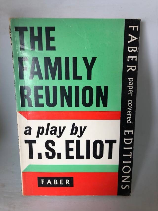 The Family Reunion, A Play - T.S.Eliot