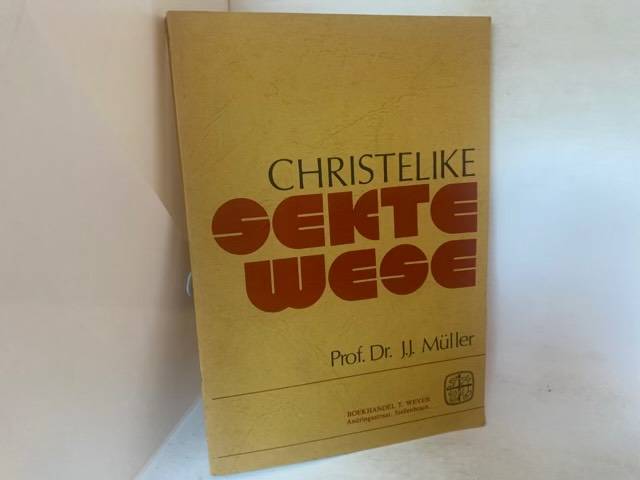 Christelike Sekte Wese - J.J.Muller