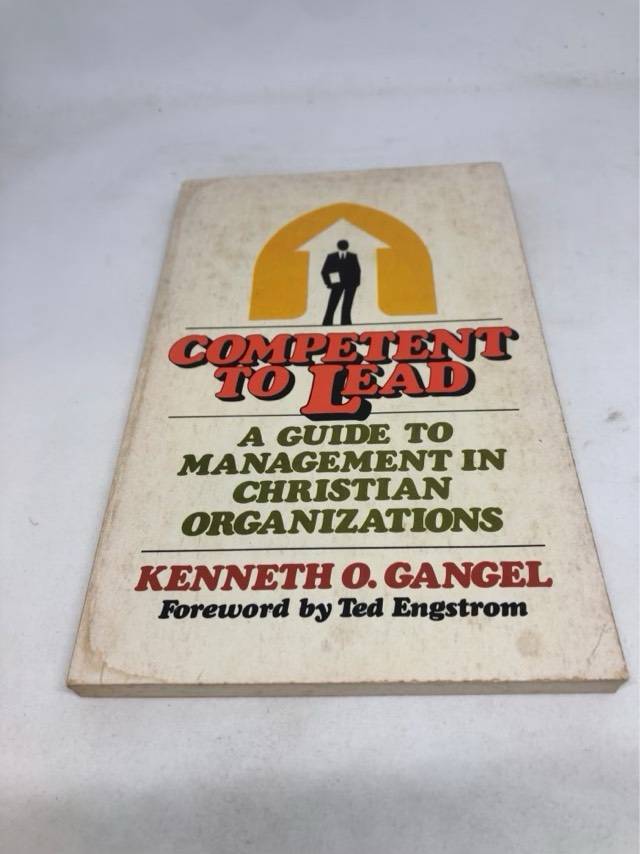 Competent to Lead - Kenneth O.Gangel