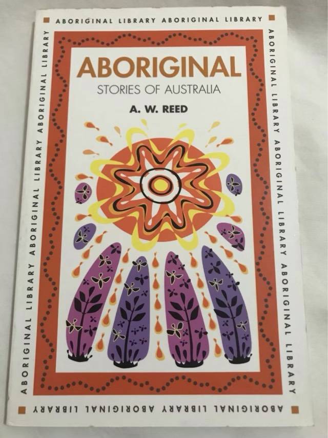 Aboriginal Stories of Australia - Reed A W