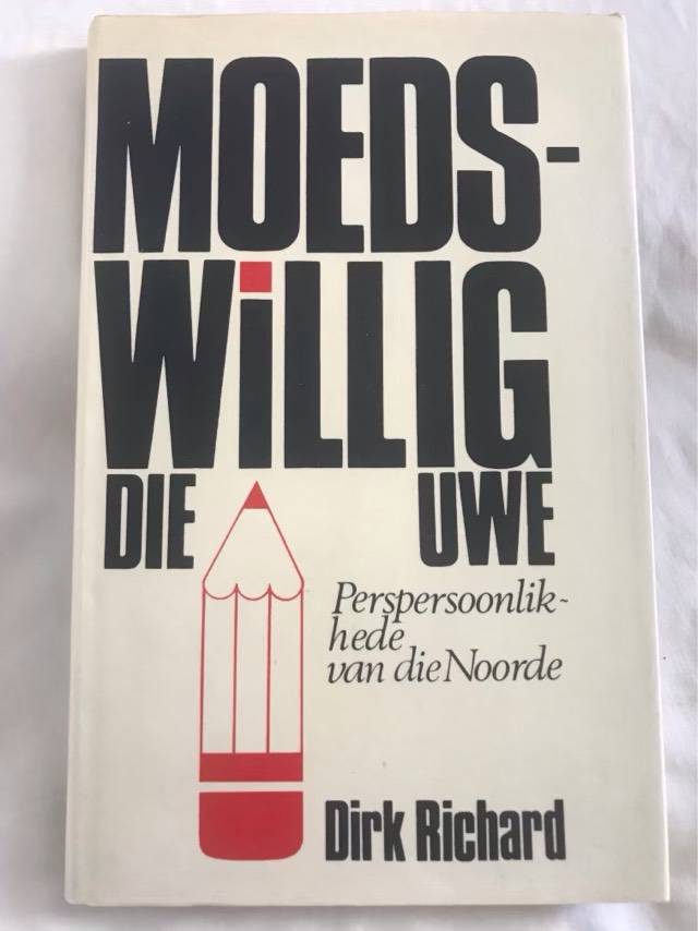 Moedswillig die Uwe - Dirk Richard