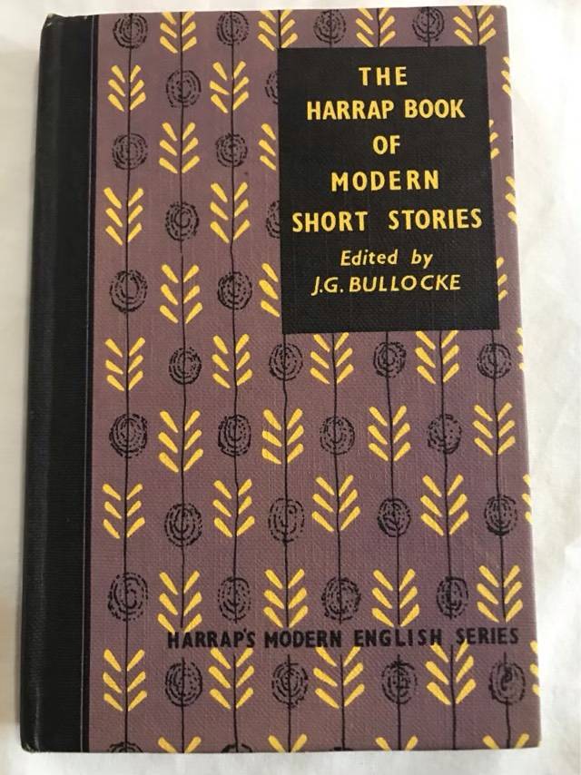The Harrap Book of Modern Short Stories - J.G.Bullocke Ed.