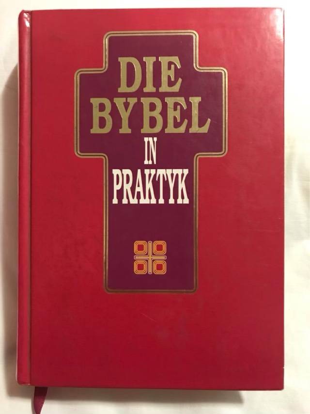 Die Bybel in praktyk, nuwe vertaling - Wil Vosloo and Fika J.Van Rensburg