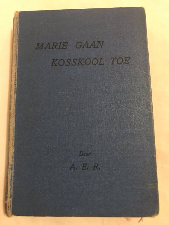Marie Gaan Kosskool Toe - A.E.R.