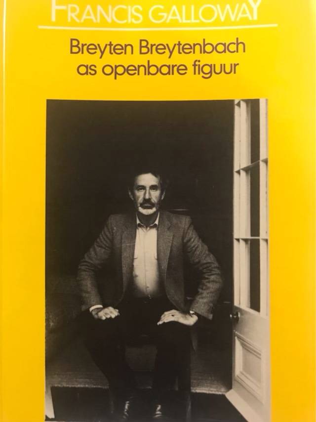 Breyten Breytenbach as openbare figuur - Francis Galloway