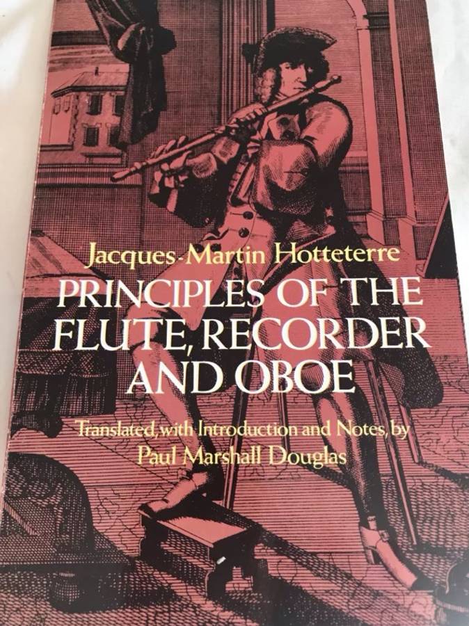 Principles of the Flute, Recorder, and Oboe - Jacques Hotteterre