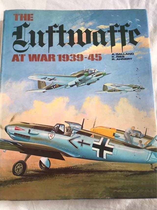 The Luftwaffe at War - A Galland and Other (English version edited by David Mondey)