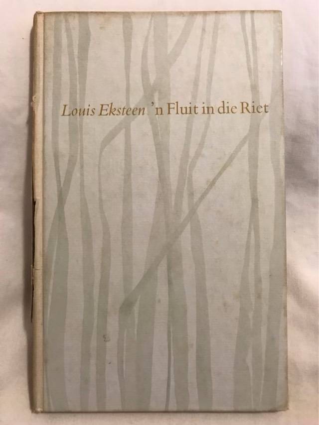 n Fluit in die Riet - Louis Eksteen