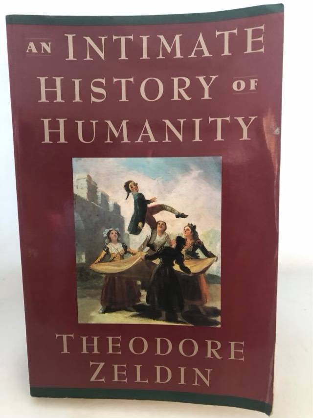 An Intimate History of Humanity - Theodore Zeldin