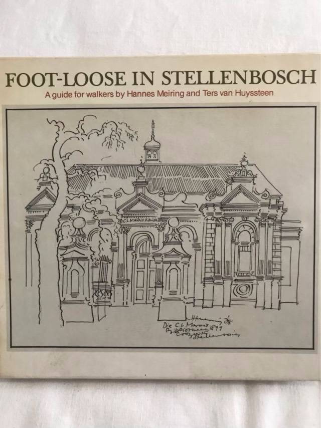 Foot-Loose In Stellenbosch - Hannes Meiring and Ters Van Huyssteen