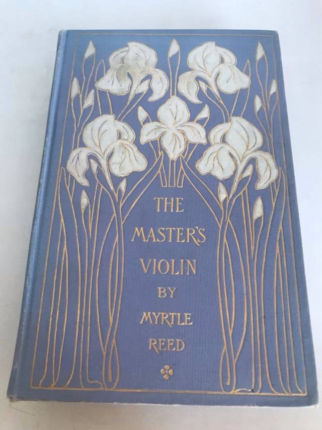 The Master's Violin, 1904 - Myrtle Reed