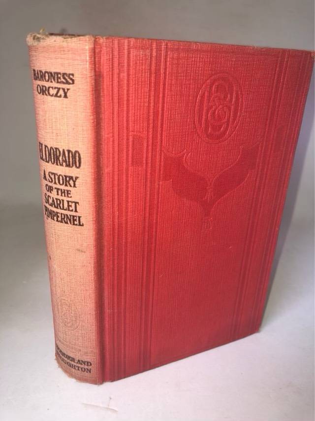Eldorado, A story of the Scarlet Pimpernel - Baroness Orczy