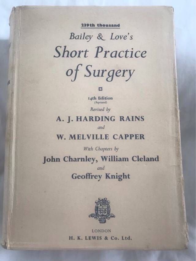 Bailey & Loves Short Practice of Surgery - Rains & Capper and other