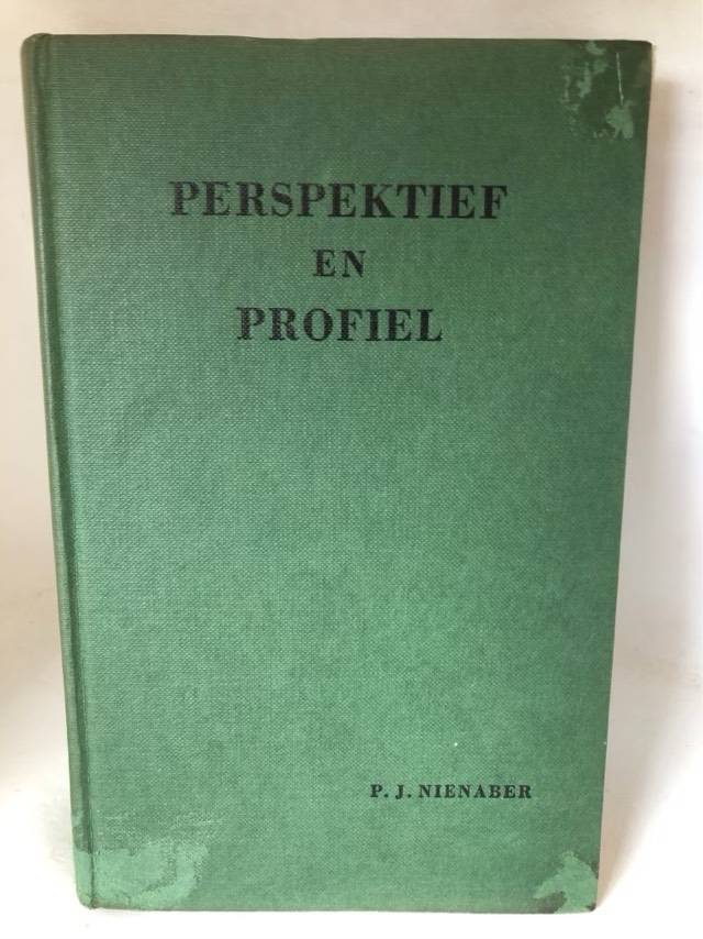 Perspektief en Profiel - P.J.Nienaber