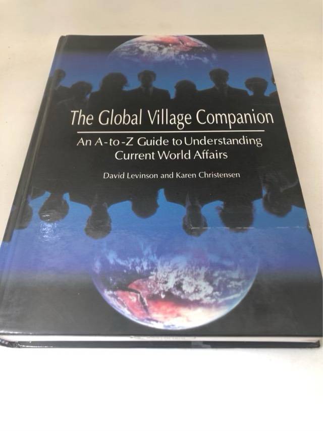 The Global Village Companion - David Levinson,Karen Christensen