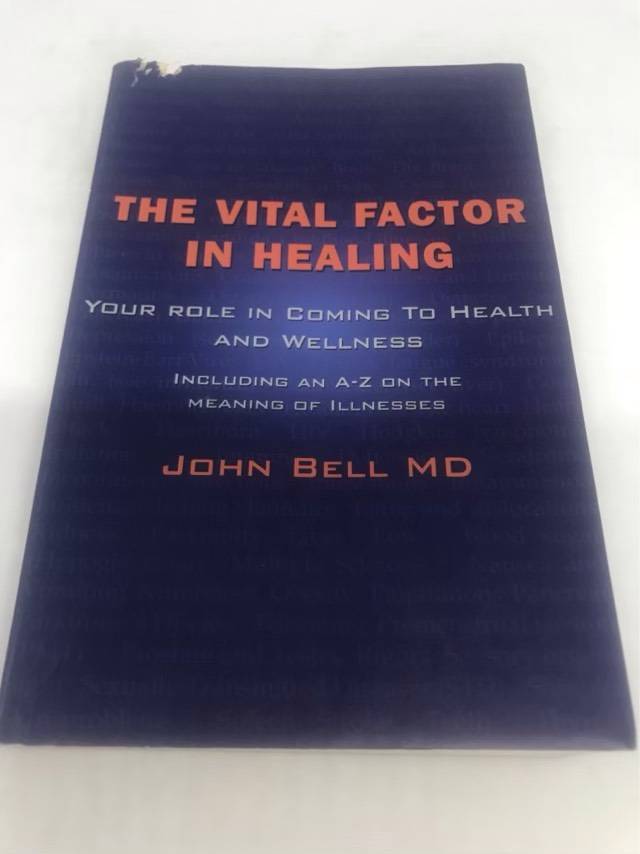 The Vital Factor in Healing - John Bell