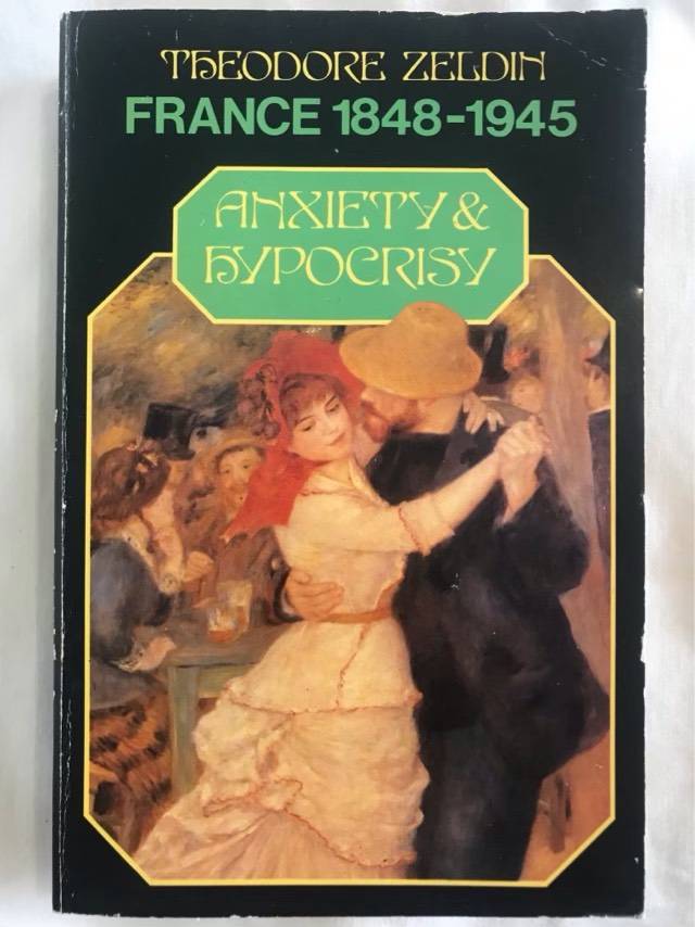 Anxiety & Hypocrisy - Theodore Zeldin