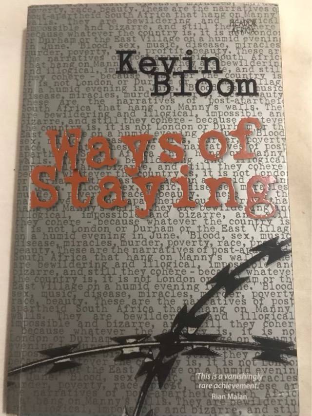 Ways Of Staying - Kevin Bloom