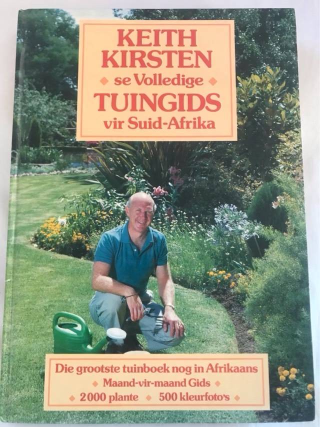 Keith Kirsten se volledige tuingids vir Suid-Afrika - Keith Kirsten