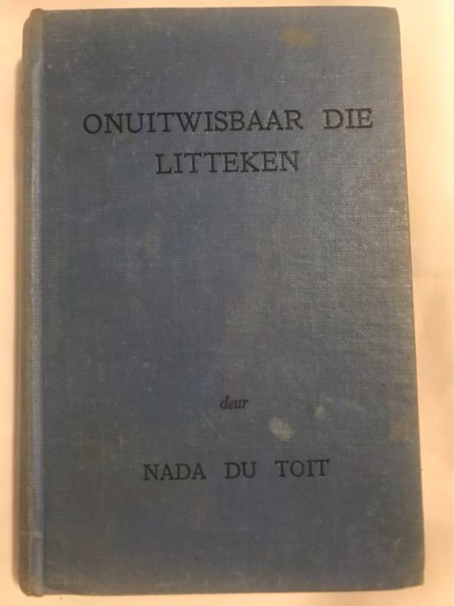 Onuitwisbaar die Litteken - Nada Du Toit